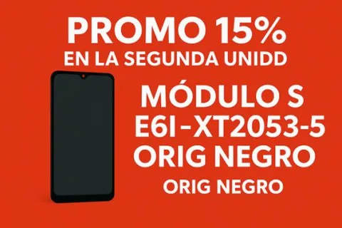 PROMO 15% EN LA SEGUNDA UNID MODULO M E6I - XT2053-5 - ORIG NEGRO